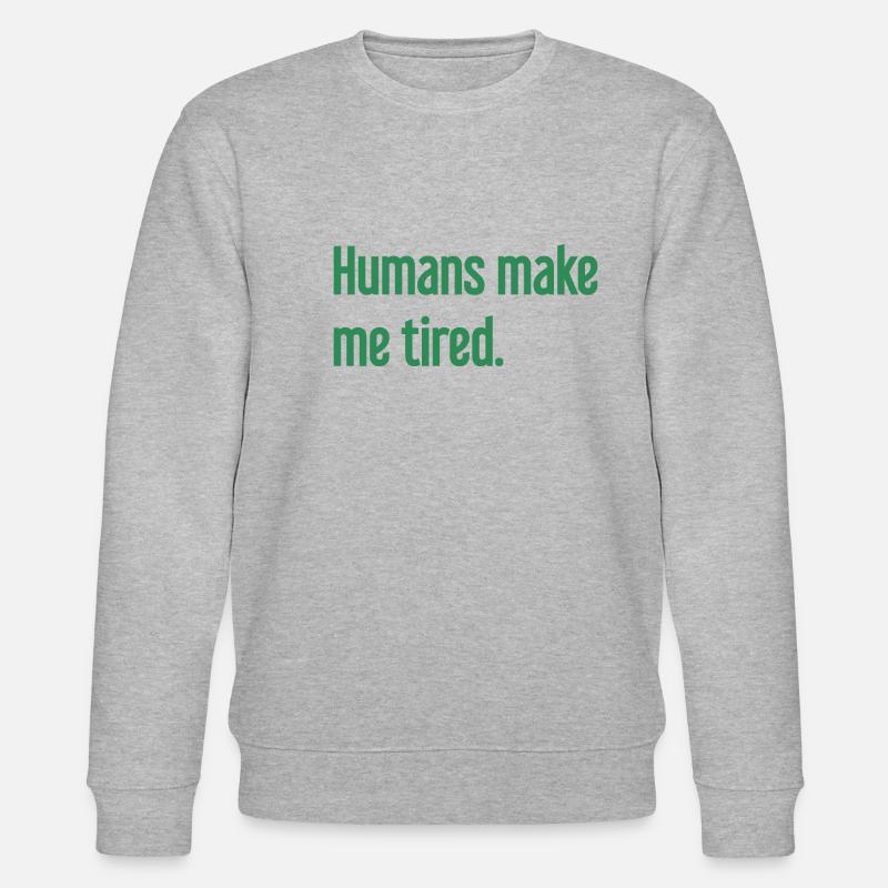 Menschen machen müde - Lustiger Spruch - Stanley/Stella Unisex Bio-Sweatshirt CHANGER  - Grau meliert