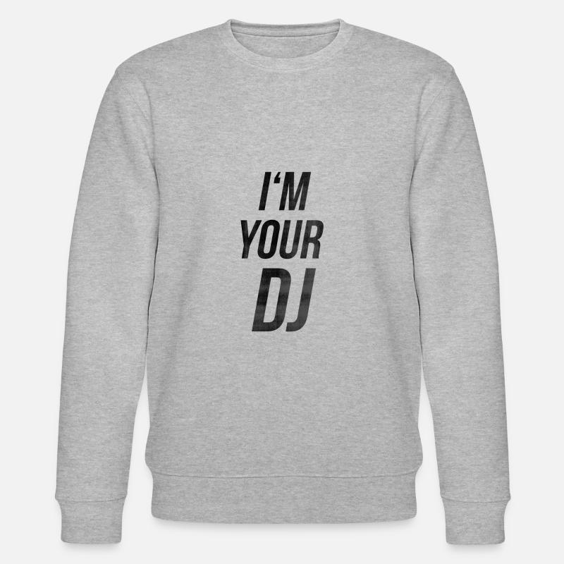 I'm your dj - Stanley/Stella Unisex Bio-Sweatshirt CHANGER  - Grau meliert