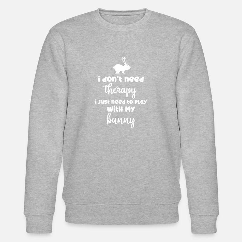 Lapin - Lapin - Lapin propriétaire - Thérapie - Sweat bio CHANGER Stanley/Stella Unisexe - gris chiné