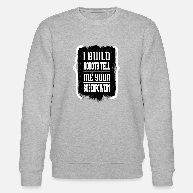 birthday robotics engineering - Stanley/Stella Unisex Bio-Sweatshirt CHANGER  - Grau meliert