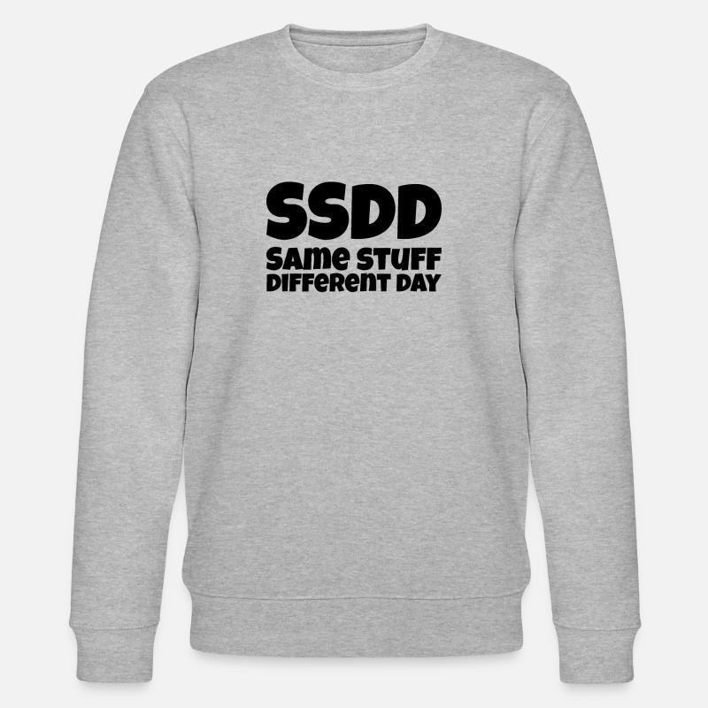 Same Stuff different day - Stanley/Stella CHANGER Unisex Organic Sweatshirt - heather grey