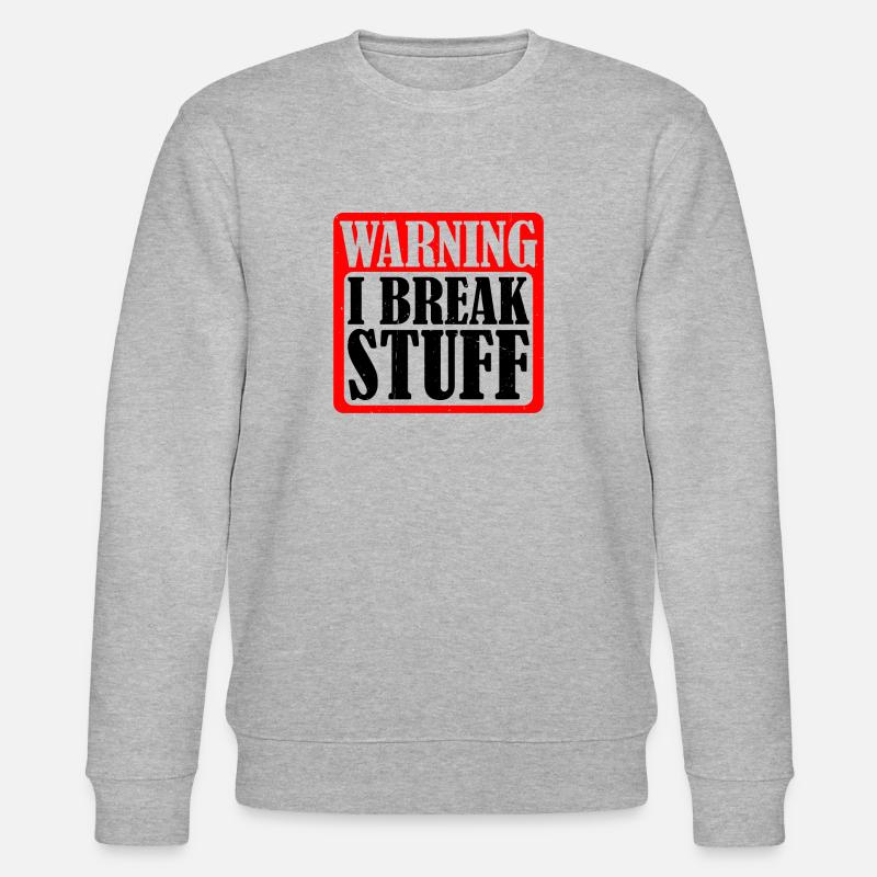Warning I Break Stuff 5 - Stanley/Stella Unisex Bio-Sweatshirt CHANGER  - Grau meliert