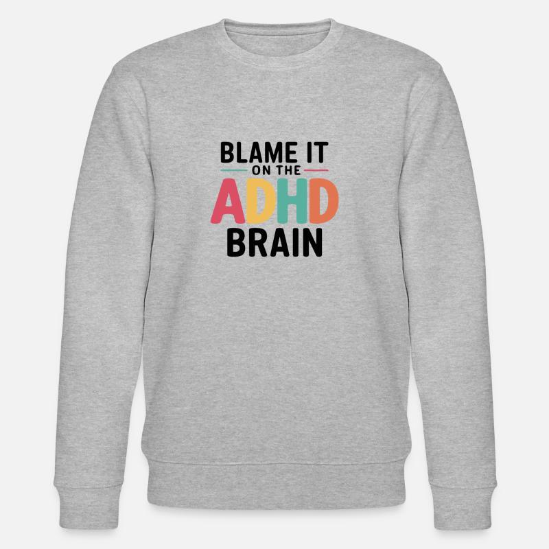 Neurodiversité Hyperactivité neurodiverse TDAH - Sweat bio CHANGER Stanley/Stella Unisexe - gris chiné