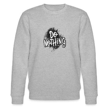 Do Nothing! - Stanley/Stella CHANGER Unisex Organic Sweatshirt - heather grey - Front - Nik (191cm) & Marisol (170cm)