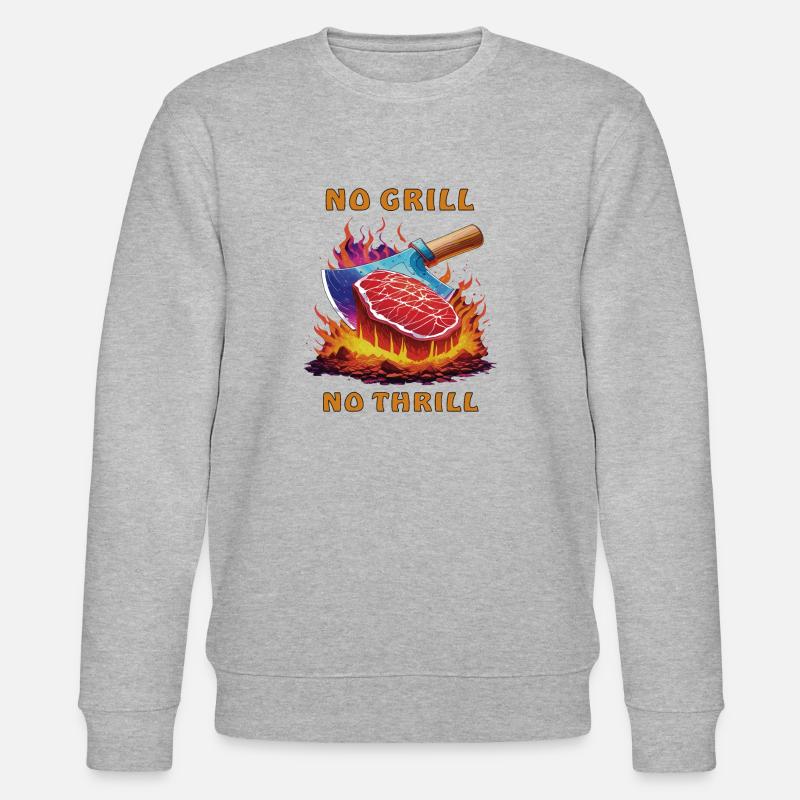 STEAK NO GRILL NO THRILL - Stanley/Stella Unisex Bio-Sweatshirt CHANGER  - Grau meliert