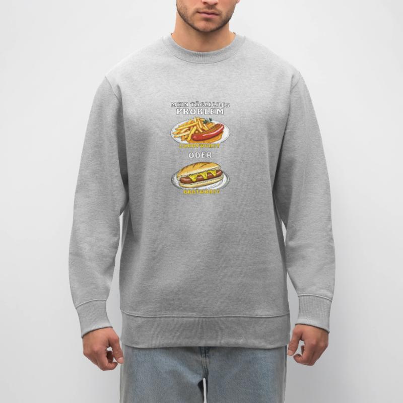 MEIN PROBLEM CURRYWURST ODER BRATWURST Stanley/Stella Unisex Bio-Sweatshirt CHANGER 