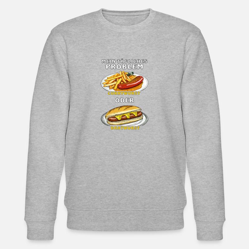 MON PROBLÈME : CURRYWURST OU BRATWURST - Sweat bio CHANGER Stanley/Stella Unisexe - gris chiné