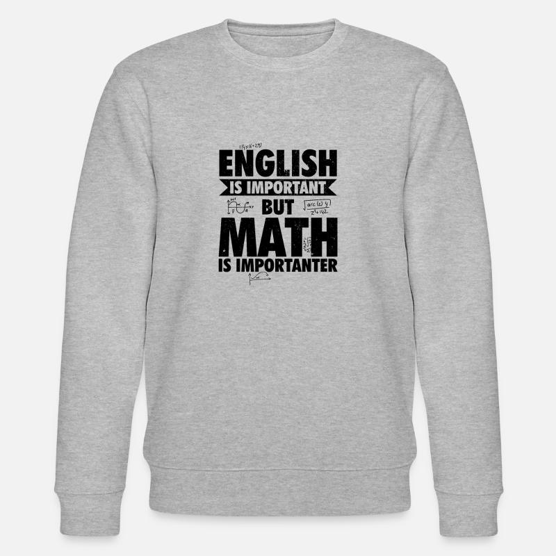 Math teacher | Math mathematician gifts - Stanley/Stella CHANGER Unisex Organic Sweatshirt - heather grey