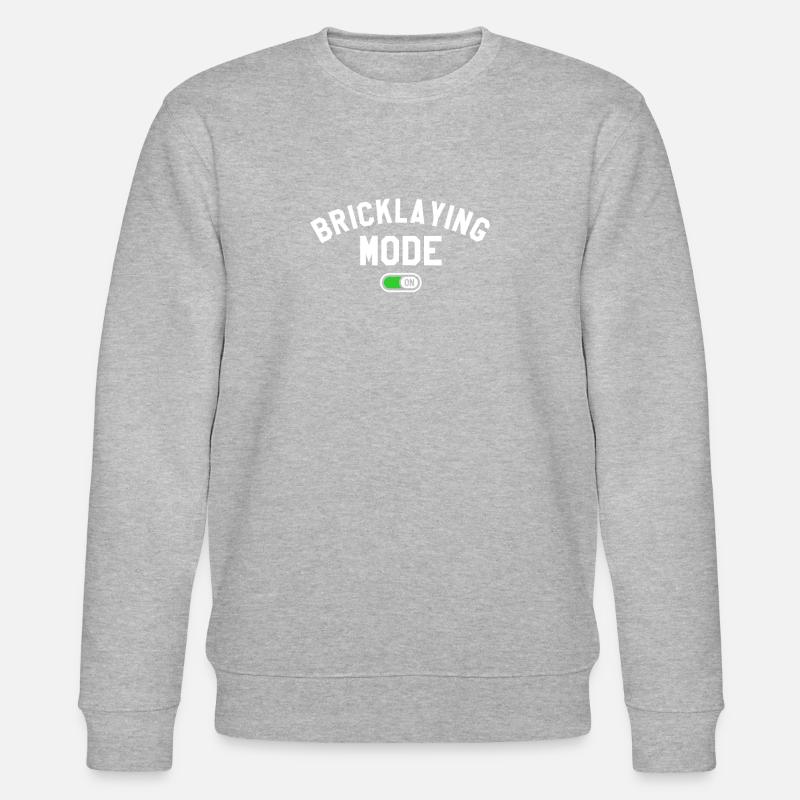 Bricklaying Mode On Bricklayers Bricklayer - Stanley/Stella CHANGER Unisex Organic Sweatshirt - heather grey