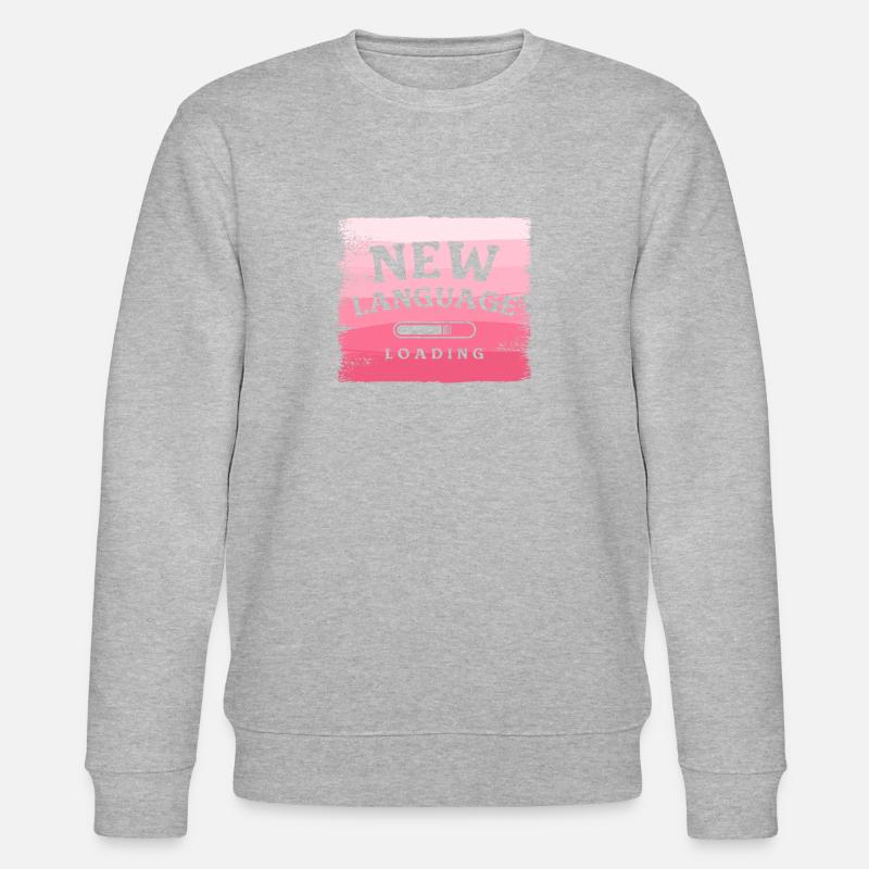 New Language Loading Linguistic Bilingual - Stanley/Stella CHANGER Unisex Organic Sweatshirt - heather grey