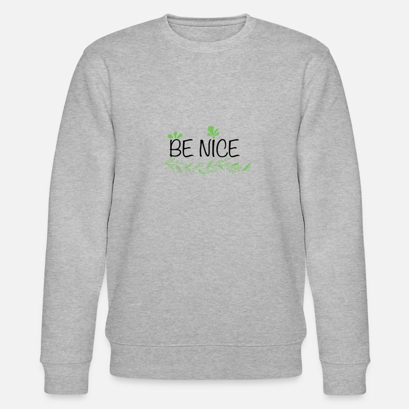 Soyez gentil lettrage blanc / vert - Sweat bio CHANGER Stanley/Stella Unisexe - gris chiné