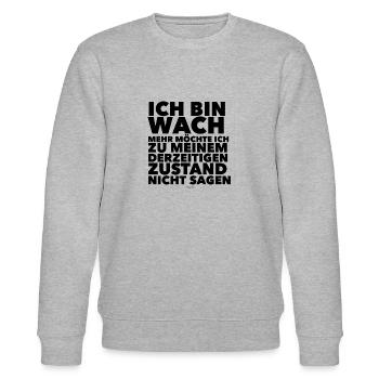 Ich bin wach!! - Stanley/Stella Unisex Bio-Sweatshirt CHANGER  - Grau meliert - Vorne - Nik (191cm) & Marisol (170cm)