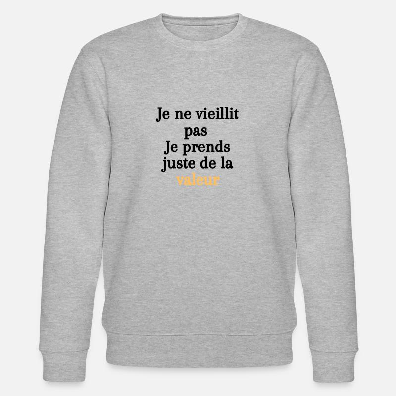 Vieillir avec humour - valeur - Sweat bio CHANGER Stanley/Stella Unisexe - gris chiné