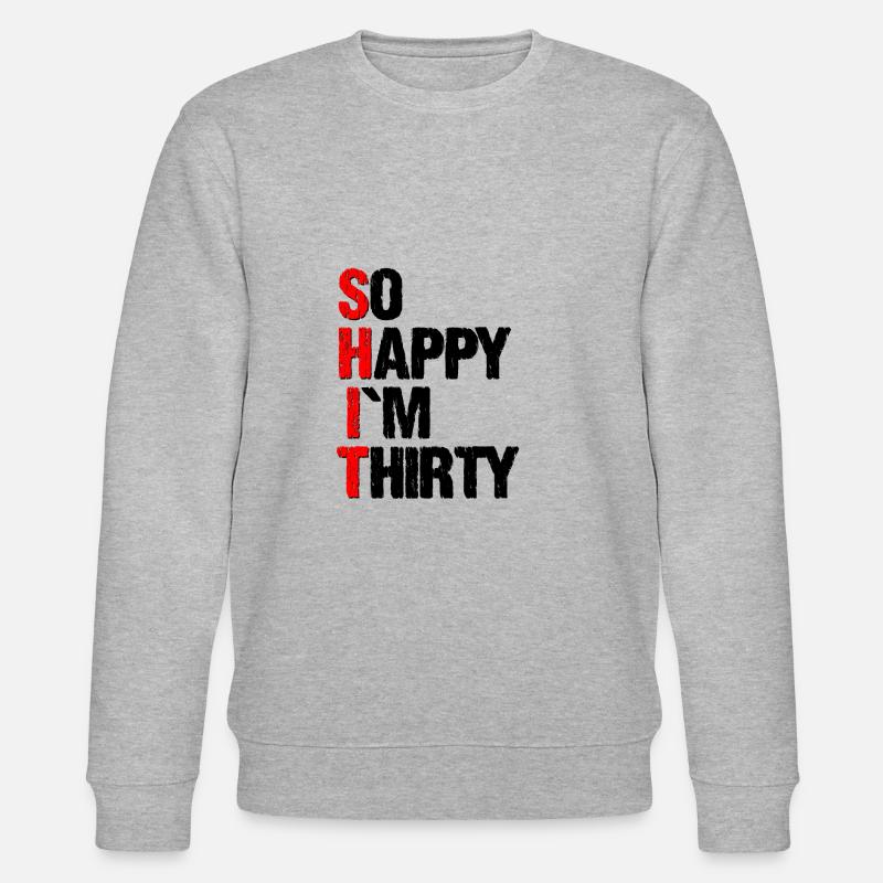 so happy im thirty - Stanley/Stella Unisex Bio-Sweatshirt CHANGER  - Grau meliert
