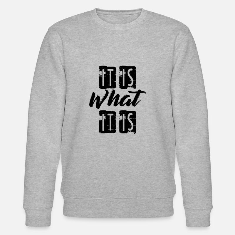 C'est ce que c'est - Sweat bio CHANGER Stanley/Stella Unisexe - gris chiné