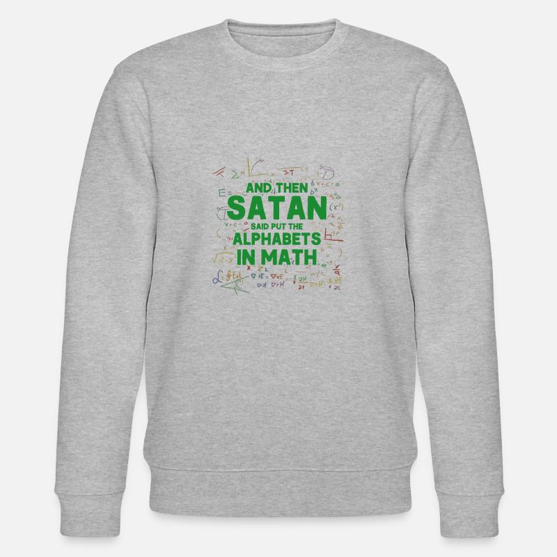 Math Mathématiques Sciences Math Cadeau - Sweat bio CHANGER Stanley/Stella Unisexe - gris chiné