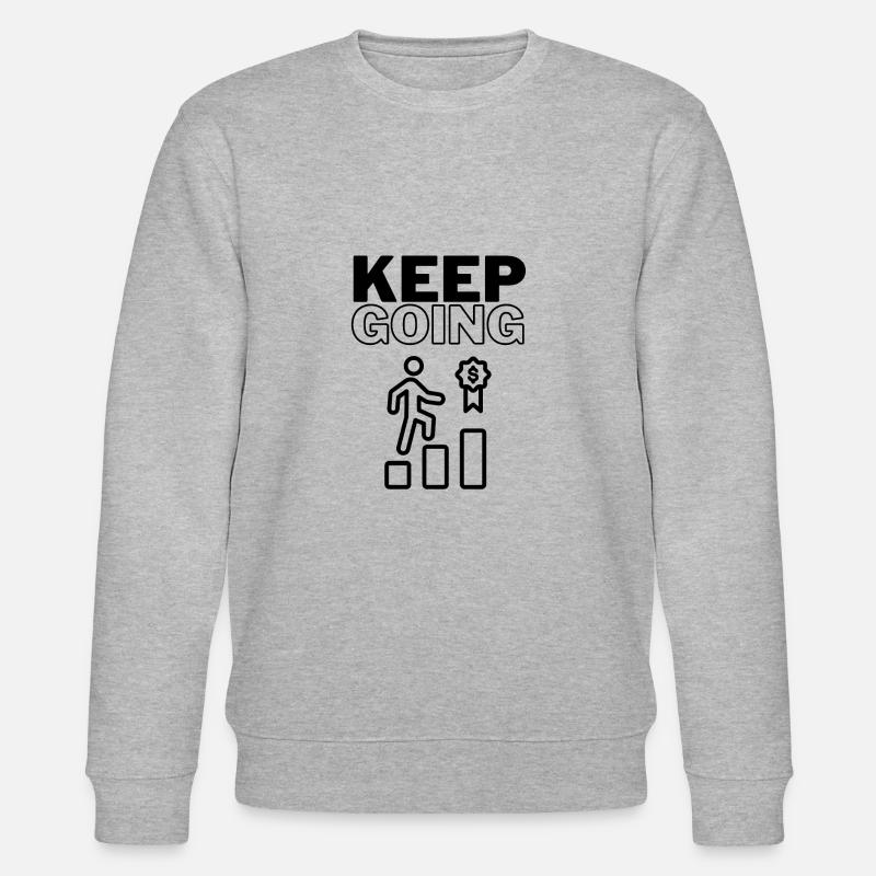 Keep Going - Stanley/Stella CHANGER Unisex Organic Sweatshirt - heather grey