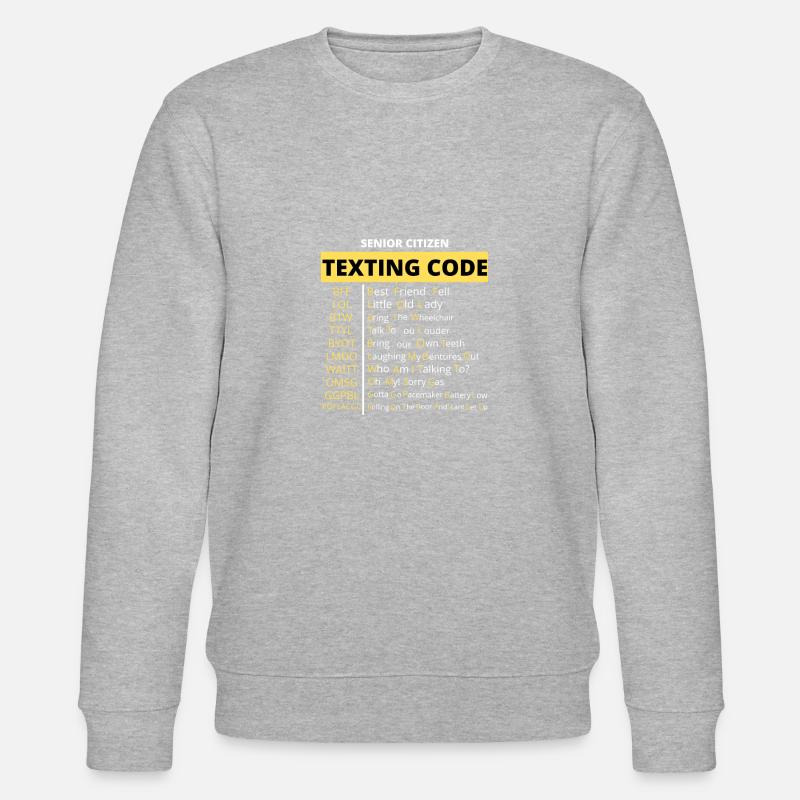 Funny Senior Citizen's Texting Code Design Grandpa - Stanley/Stella CHANGER Unisex Organic Sweatshirt - heather grey