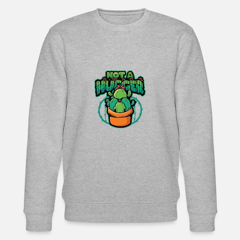 No hugging cactus - Stanley/Stella CHANGER Unisex Organic Sweatshirt - heather grey