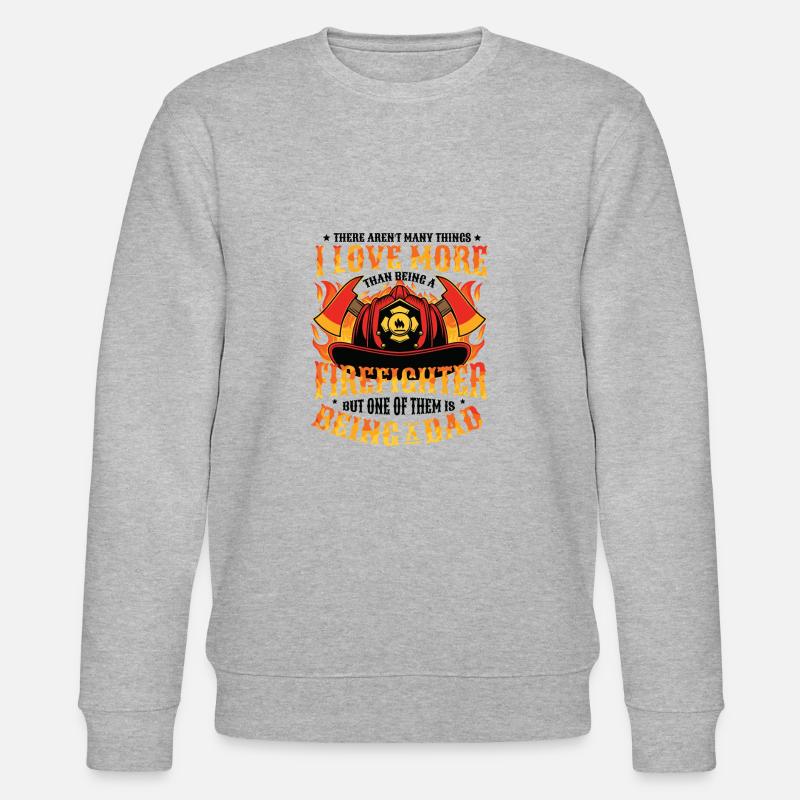 Pompier fier, papa pompier. - Sweat bio CHANGER Stanley/Stella Unisexe - gris chiné