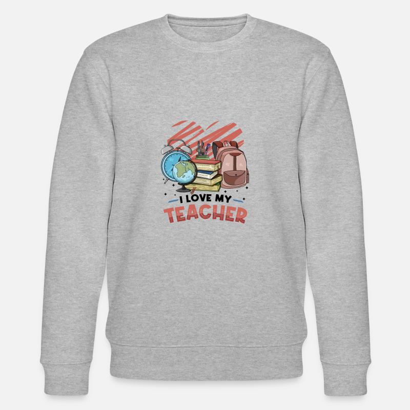J’aime mon professeur - Sweat bio CHANGER Stanley/Stella Unisexe - gris chiné