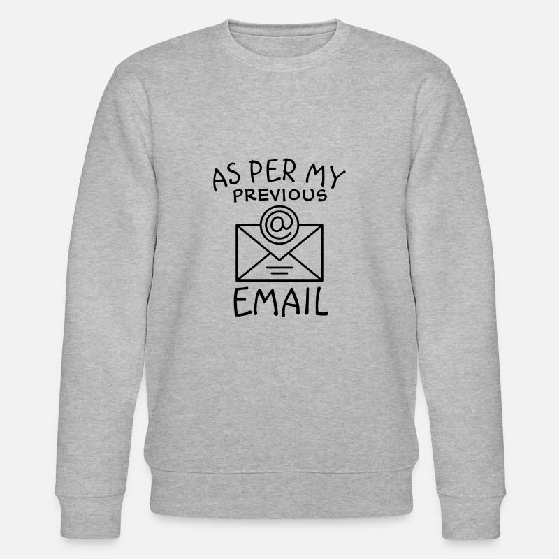 As Per My Previous Email - Stanley/Stella CHANGER Unisex Organic Sweatshirt - heather grey