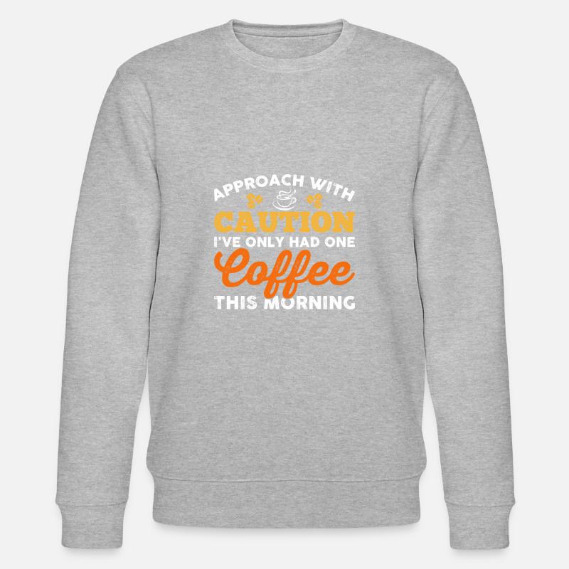 Proceed with caution - Stanley/Stella CHANGER Unisex Organic Sweatshirt - heather grey
