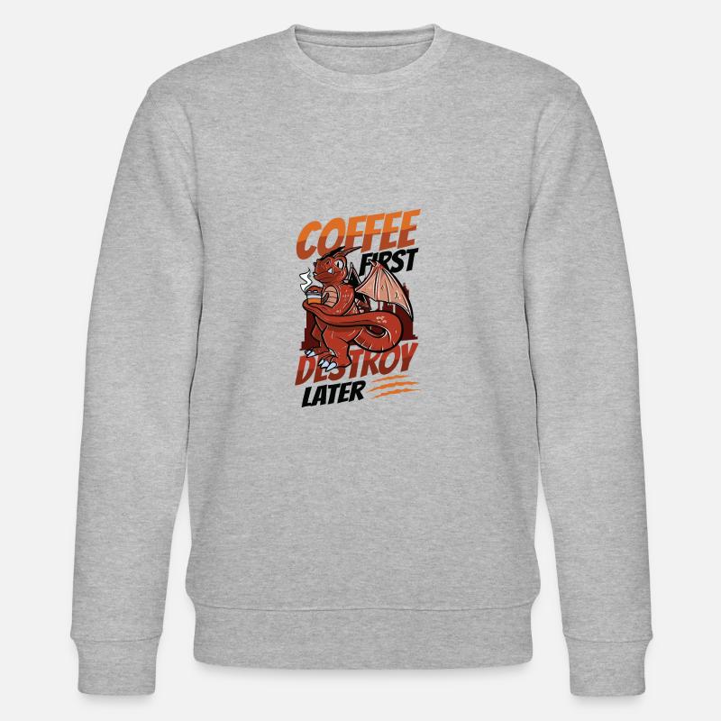 Coffee first, destroy later, caffeine - Stanley/Stella CHANGER Unisex Organic Sweatshirt - heather grey