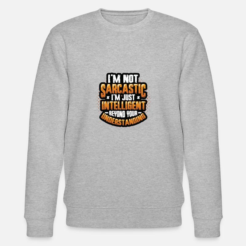 Intelligenter Sarkasmus, Jenseits des Verstehens - Stanley/Stella Unisex Bio-Sweatshirt CHANGER  - Grau meliert