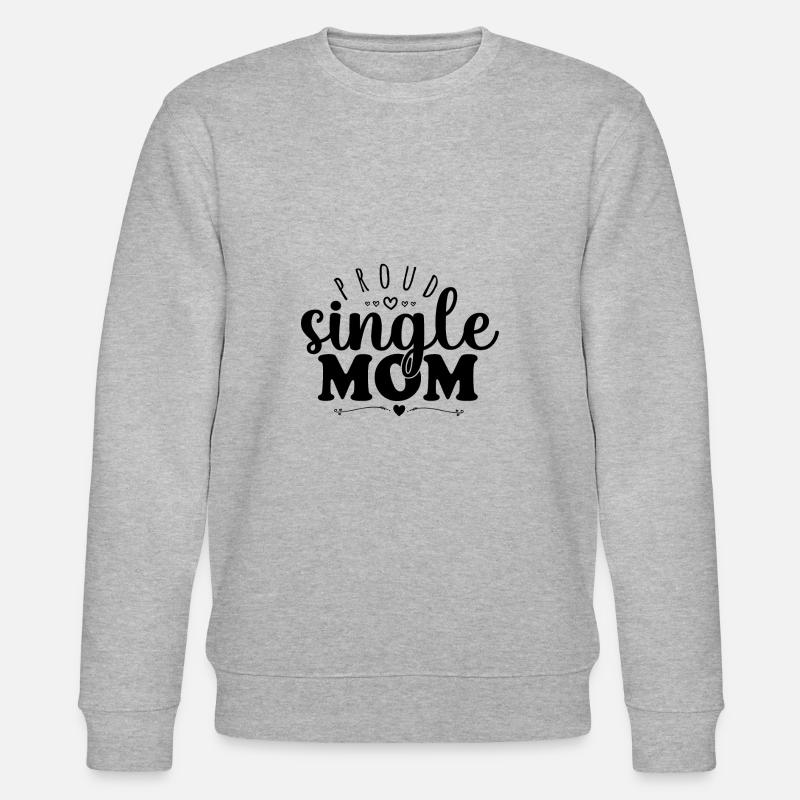 Fière maman célibataire - Sweat bio CHANGER Stanley/Stella Unisexe - gris chiné