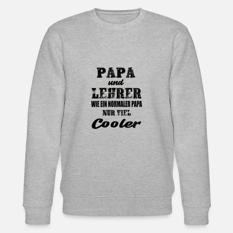Papa und Lehrer - Stanley/Stella Unisex Bio-Sweatshirt CHANGER  - Grau meliert