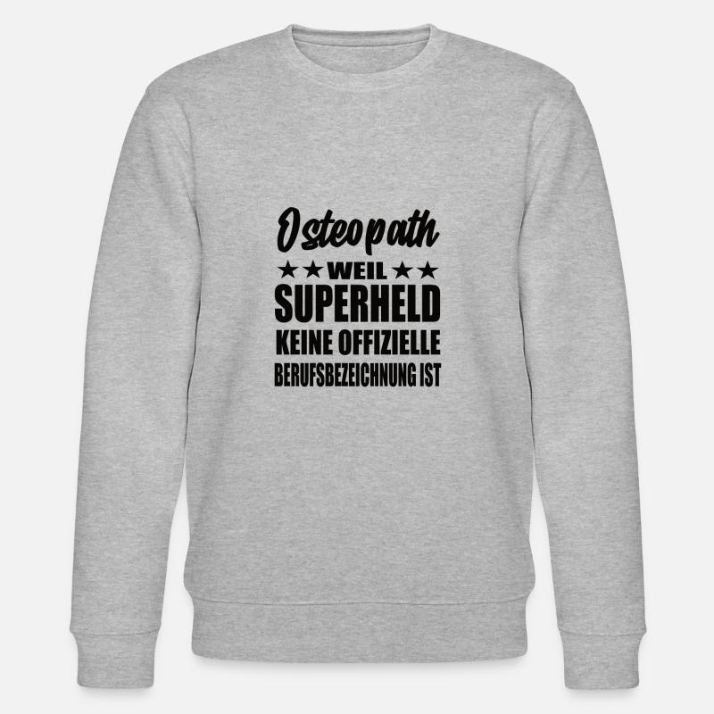 Osteopath Superheld Spruch - Stanley/Stella Unisex Bio-Sweatshirt CHANGER  - Grau meliert