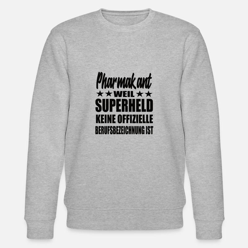 Pharmakant Superheld Spruch - Stanley/Stella Unisex Bio-Sweatshirt CHANGER  - Grau meliert