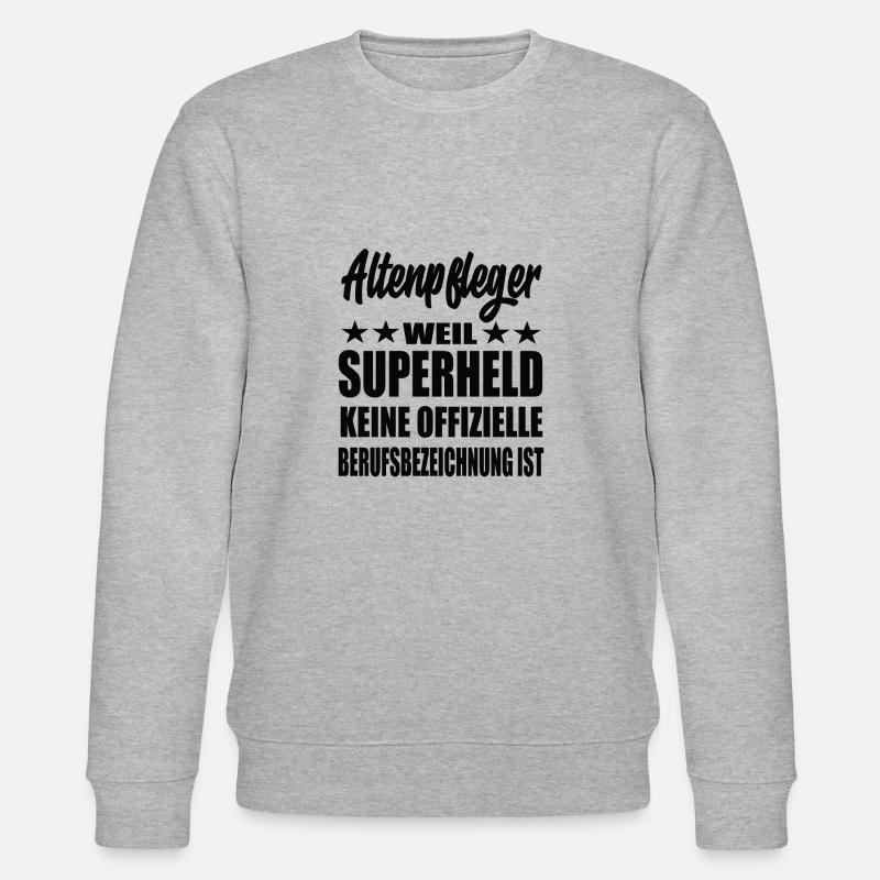 Altenpfleger Superheld Spruch - Stanley/Stella Unisex Bio-Sweatshirt CHANGER  - Grau meliert
