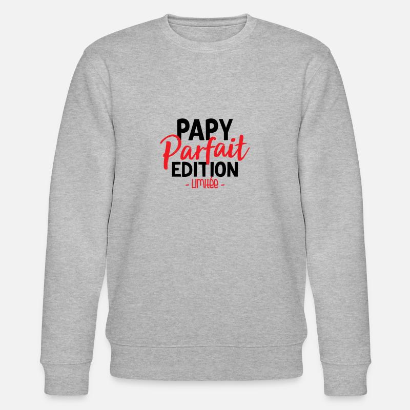 Papy Parfait - Édition Limitée - Sweat bio CHANGER Stanley/Stella Unisexe - gris chiné