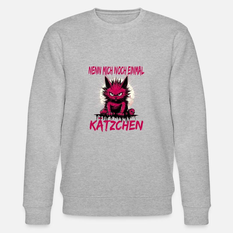 Nenn Mich Noch Einmal Kätzchen - Stanley/Stella Unisex Bio-Sweatshirt CHANGER  - Grau meliert