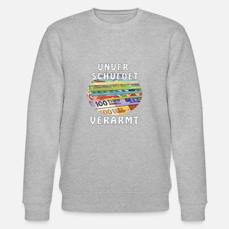 GELD UNVERSCHULDET VERARMT - Stanley/Stella Unisex Bio-Sweatshirt CHANGER  - Grau meliert