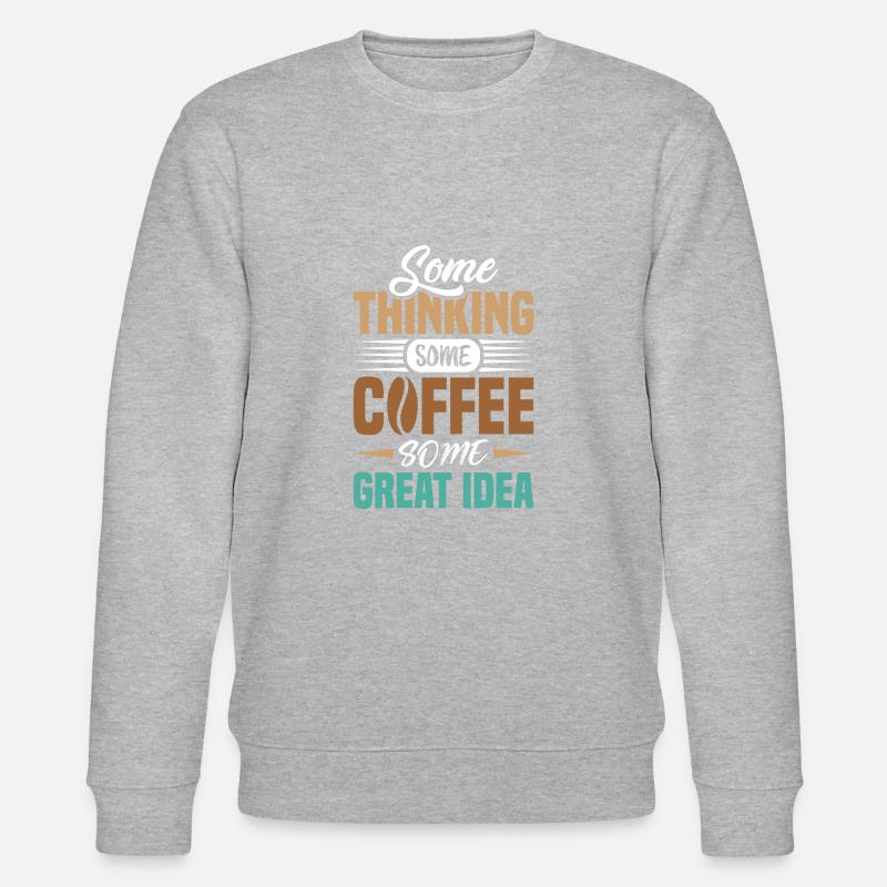 Einige Denken Etwas Kaffee - Stanley/Stella Unisex Bio-Sweatshirt CHANGER  - Grau meliert