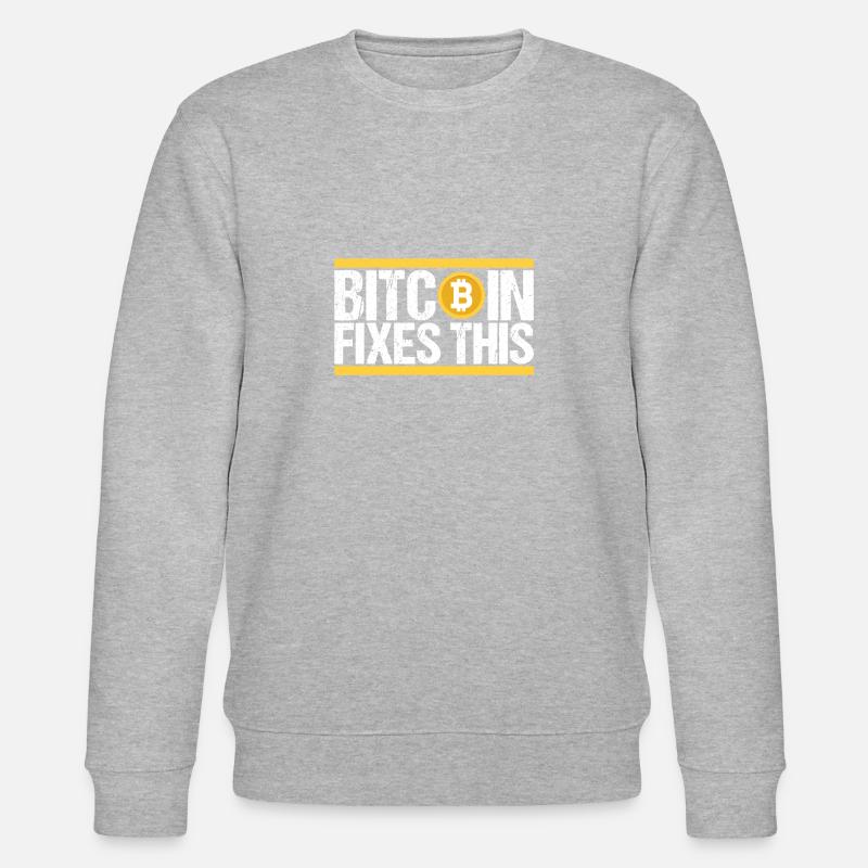 Bitcoin Fixes this - Stanley/Stella CHANGER Unisex Organic Sweatshirt - heather grey