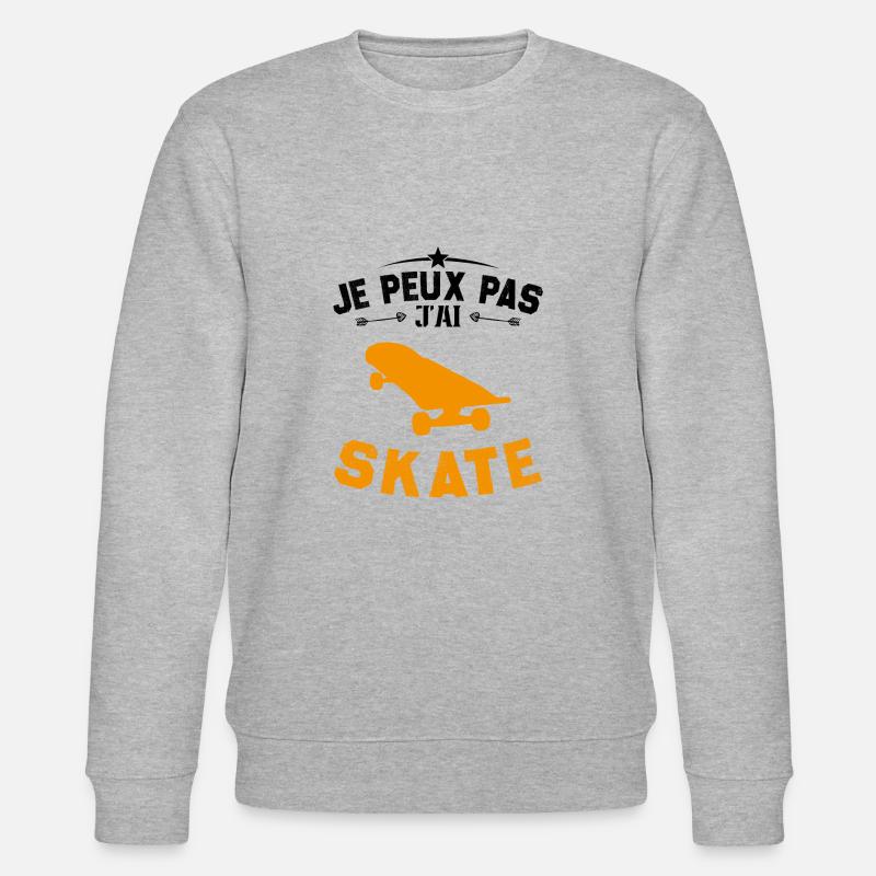 Je peux pas jai skate - Sweat bio CHANGER Stanley/Stella Unisexe - gris chiné