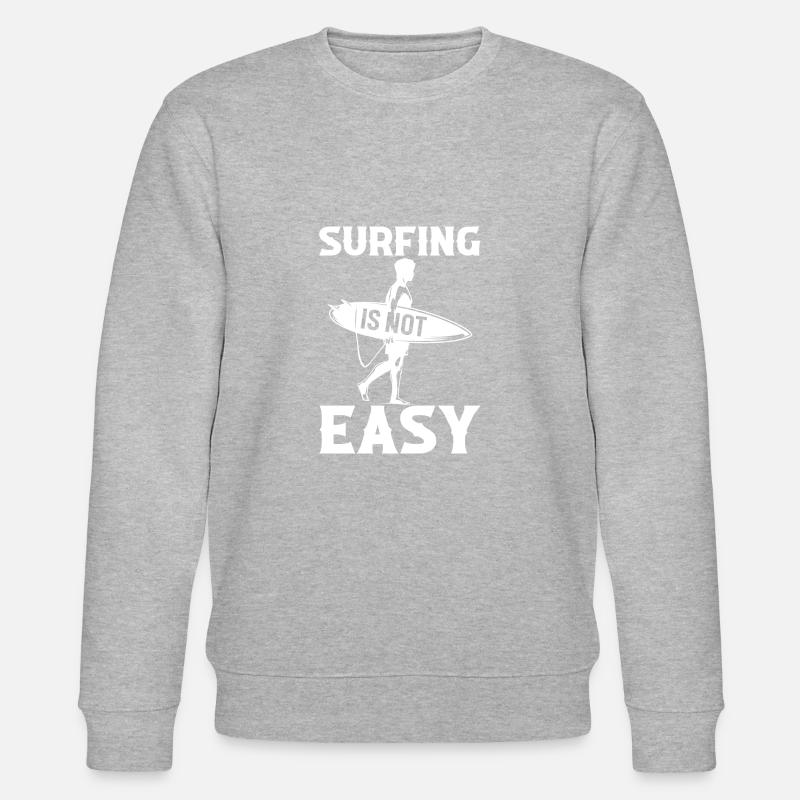 Surfer n’est pas facile - Sweat bio CHANGER Stanley/Stella Unisexe - gris chiné