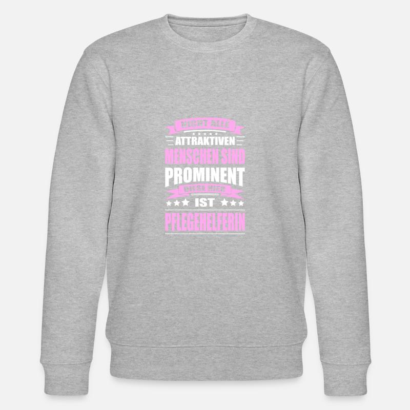 Pflegehelferin Spruch Pflegerin Pflege Pflegekraft - Stanley/Stella Unisex Bio-Sweatshirt CHANGER  - Grau meliert