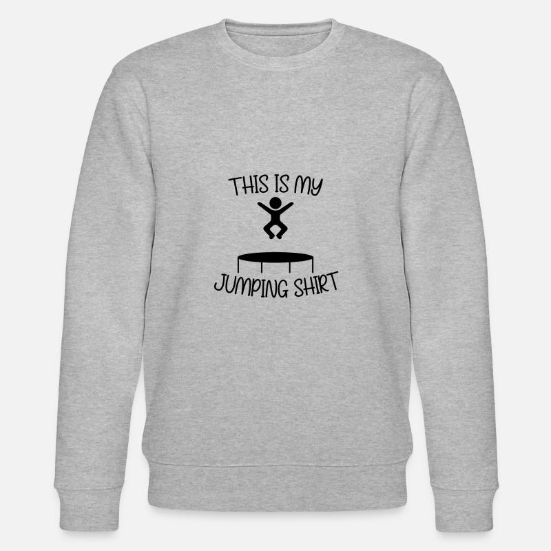 Ironic Saying Trampoline Trampoliniste - Sweat bio CHANGER Stanley/Stella Unisexe - gris chiné