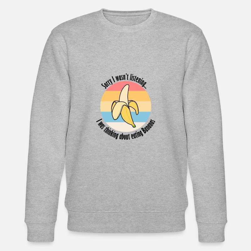 Penser à manger des bananes - Sweat bio CHANGER Stanley/Stella Unisexe - gris chiné