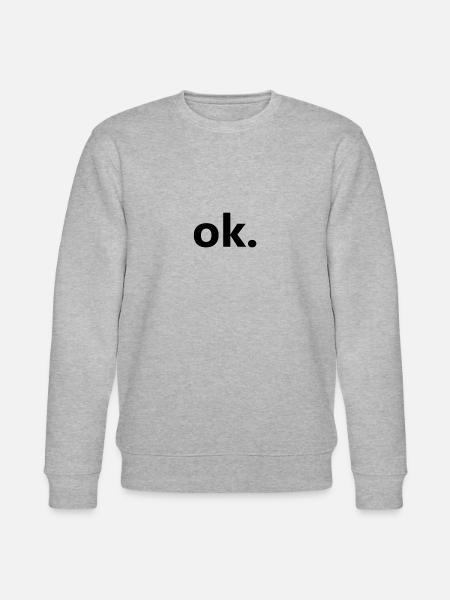 Okei. Hauska muotoilu Arrogant Friendsille - Stanley/Stella CHANGER unisex luomu-collegepaita - harmaasävyinen