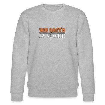 Wir hatt'n ja nüscht! - Stanley/Stella Unisex Bio-Sweatshirt CHANGER  - Grau meliert - Vorne - Nik (191cm) & Marisol (170cm)