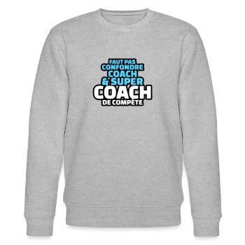 faut pas confondre coach et super coach - Sweat bio CHANGER Stanley/Stella Unisexe - gris chiné - Devant - Nik (191cm) & Marisol (170cm)