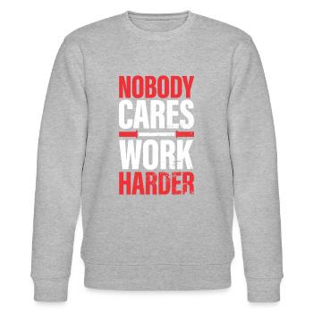 work hard nobody cares... workout gym fitness - Stanley/Stella CHANGER Unisex Organic Sweatshirt - heather grey - Front - Nik (191cm) & Marisol (170cm)