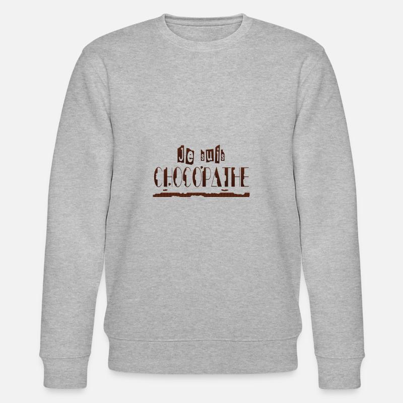 Je suis chocopathe - Sweat bio CHANGER Stanley/Stella Unisexe - gris chiné
