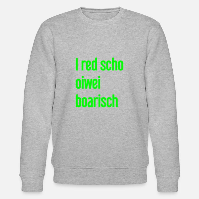 I red scho oiwei boarisch - Stanley/Stella Unisex Bio-Sweatshirt CHANGER  - Grau meliert